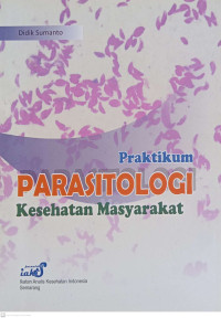 PRATIKUM PARASITOLOGI KESEHATAN MASYARAKAT